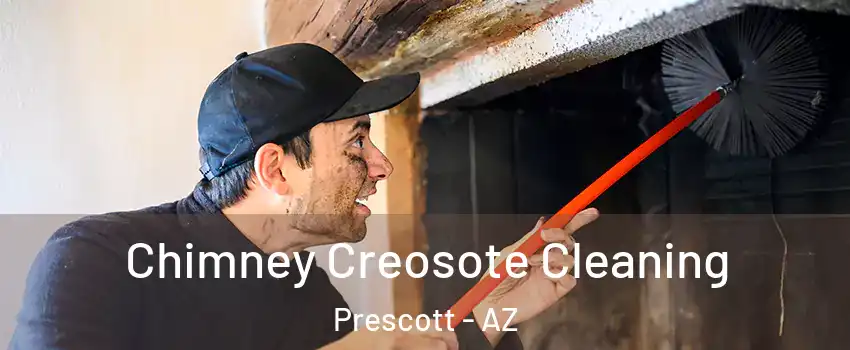  Chimney Creosote Cleaning Prescott - AZ