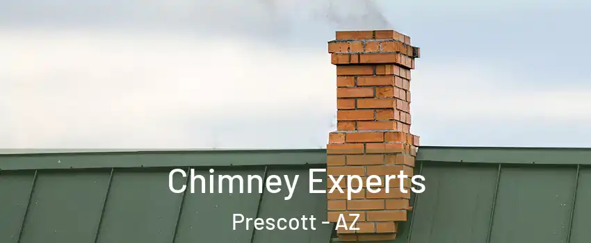 Chimney Experts Prescott - AZ