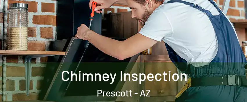  Chimney Inspection Prescott - AZ