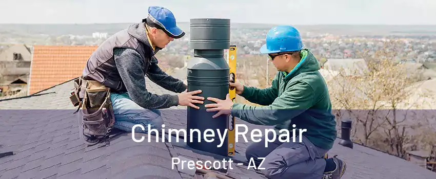  Chimney Repair Prescott - AZ