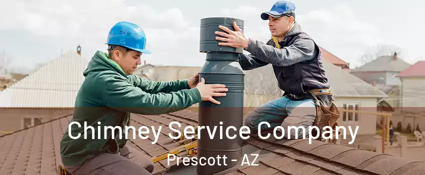  Chimney Service Company Prescott - AZ