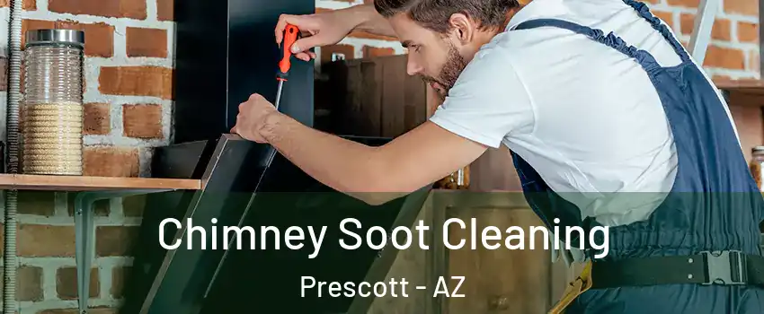  Chimney Soot Cleaning Prescott - AZ