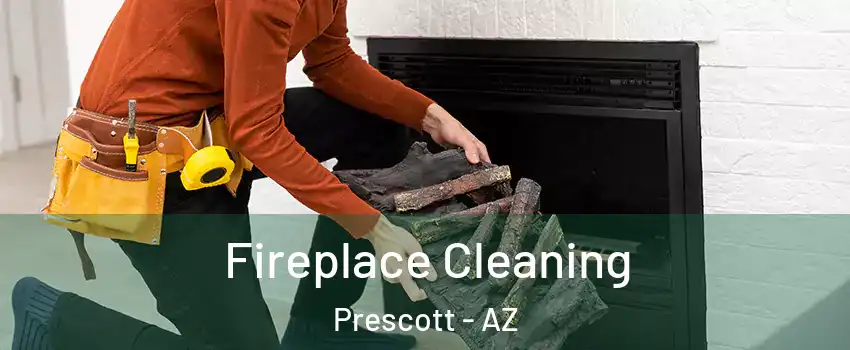  Fireplace Cleaning Prescott - AZ