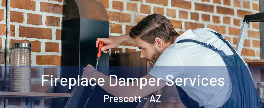  Fireplace Damper Services Prescott - AZ