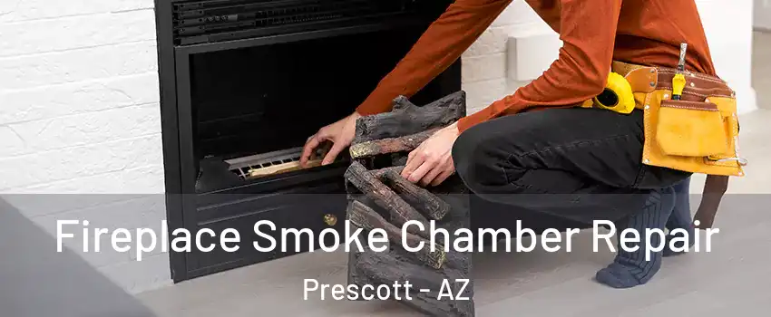  Fireplace Smoke Chamber Repair Prescott - AZ