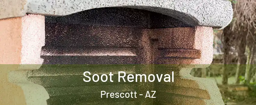  Soot Removal Prescott - AZ